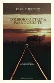 Comboio-Fantasma para o Oriente