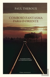 Comboio-Fantasma para o Oriente