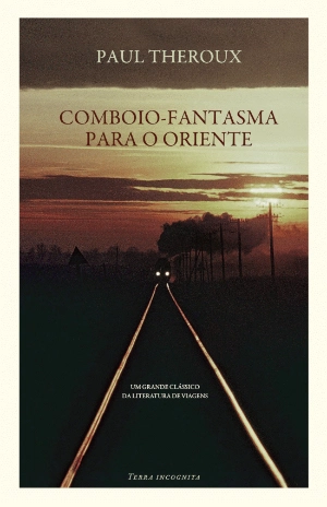Comboio-Fantasma para o Oriente