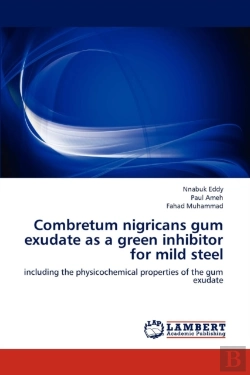 Bertrand.pt - Combretum Nigricans Gum Exudate As A Green Inhibitor For Mild Steel