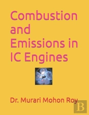 Combustion And Emissions In Ic Engines
