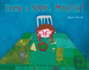 Come a Sopa, Marta!