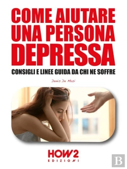 Bertrand.pt - Come Aiutare Una Persona Depressa