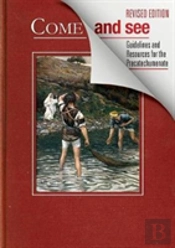 Come And See: Guidelines And Resources For The Precatechumenate