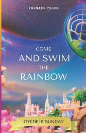 Come And Swim The Rainbow