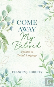 Come Away My Beloved Updated