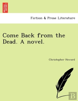 Bertrand.pt - Come Back From The Dead. A Novel.