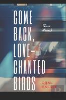 Come Back, Love-Chanted Birds
