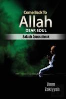 Come Back To Allah, Dear Soul