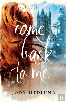 Bertrand.pt - Come Back To Me (Waters Of Time Book #1)