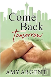 Come Back Tomorrow