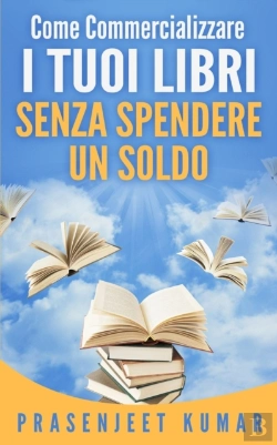 Bertrand.pt - Come Commercializzare I Tuoi Libri Senza Spendere Un Soldo