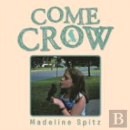 Come Crow