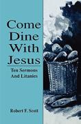 Come Dine With Jesus