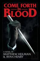 Come Forth In Blood