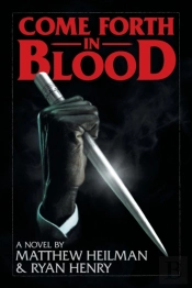 Come Forth In Blood