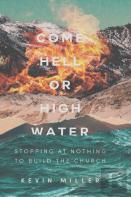 Come Hell Or High Water