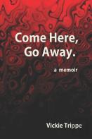 Come Here, Go Away