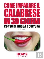 Come Imparare Il Calabrese In 30 Giorni