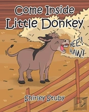 Come Inside Little Donkey