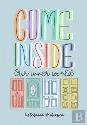 Come Inside Our Inner World.
