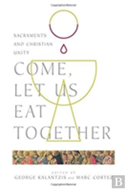 Bertrand.pt - Come, Let Us Eat Together Â€“ Sacraments And Christian Unity