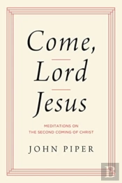 Come, Lord Jesus
