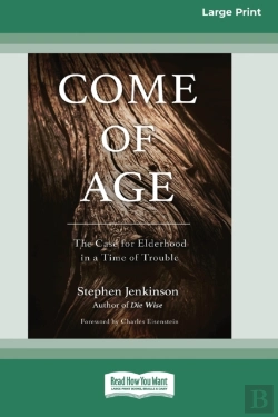 Bertrand.pt - Come Of Age: The Case For Elderhood In A