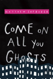 Come On All You Ghosts