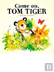 Come On, Tiger Tom