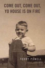 Come Out, Come Out, Yo House Is On Fire