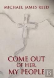 Come Out Of Her, My People