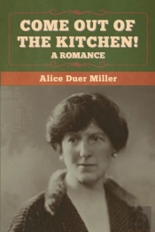 Come Out Of The Kitchen! A Romance