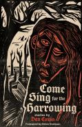 Come Sing For The Harrowing