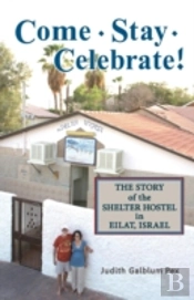Come, Stay, Celebrate!