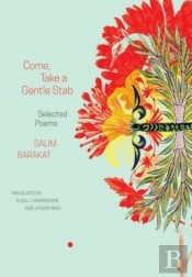 Come, Take A Gentle Stab Â€“ Selected Poems