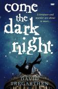Come The Dark Night