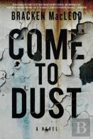 Come To Dust