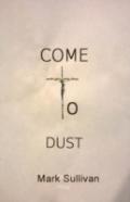 Come To Dust