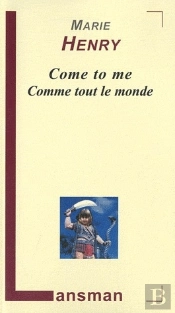 Come To Me Comme Tout Le Monde