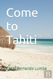 Come To Tahiti