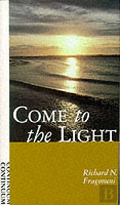 Come To The Light