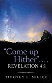 'Come Up Hither' . . . . Revelation 4