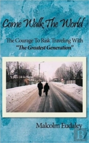 Come Walk The World: The Courage To Risk