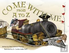 Come With Me From A To Z