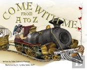 Come With Me From A To Z