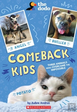 Bertrand.pt - Comeback Kids: Three Animals Who Overcame The Impossible (The Dodo)