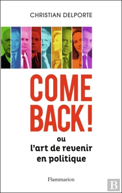Bertrand.pt - Comeback ! Ou L'Art De Revenir En Politique