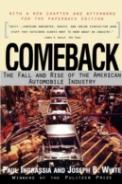 Comeback: The Rise And Fall Of The American Automobile Industry
