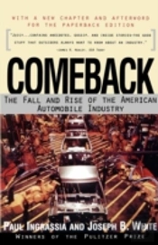 Comeback: The Rise And Fall Of The American Automobile Industry